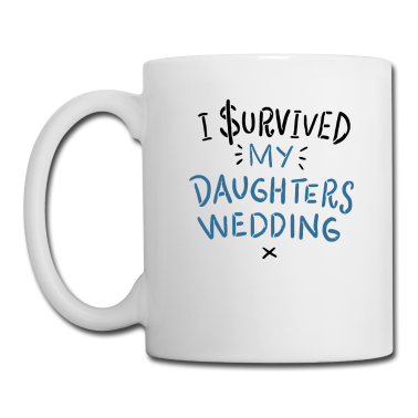 Hochzeit Tasse - Vater der Braut Spruch Hochzeitsfeier Geschenk