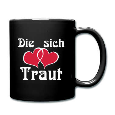 Hochzeit Tasse - Die sich Traut ...