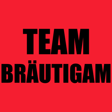 Motiv Team Bräutigam Hochzeit Heiraten Feiern Saufen