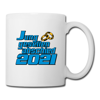 Hochzeit Tasse - Junggesllenabschied 2021 ...-