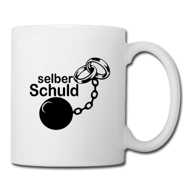 Hochzeit Tasse - JGA - Selber Schuld ../+