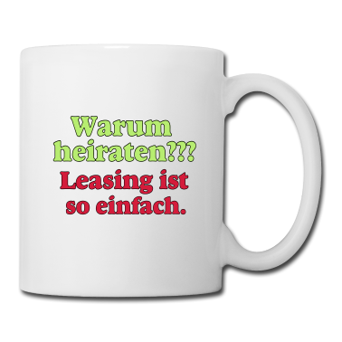 Hochzeit Tasse - Heiraten Warum .../+