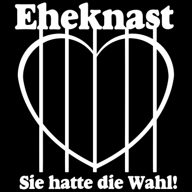 Motiv Eheknast Sie hatte die.../+