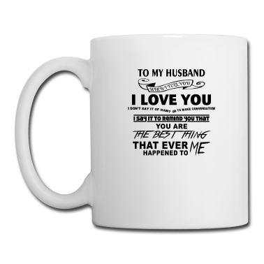 Hochzeit Tasse - Mein Ehemann ist das beste was mir passier ist