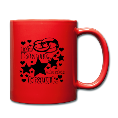 Hochzeit Tasse - Die Braut die sich traut