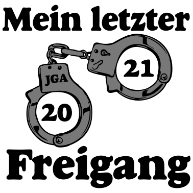 Motiv JGA 2021 Mein letzter Freigang ...-