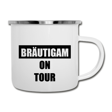 Hochzeit Emaille Tasse - Bräutigam on Tour Hochzeit Heiraten Saufen Party