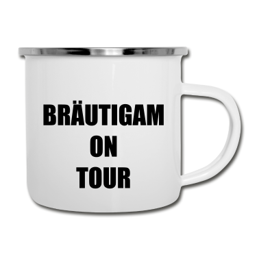 Hochzeit Emaille Tasse - Bräutigam on Tour Hochzeit Heiraten Saufen Feiern