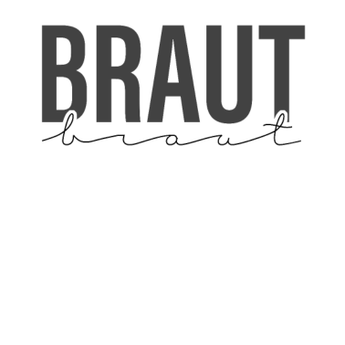 Motiv Braut Schriftzug