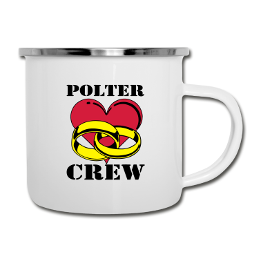 Hochzeit Emaille Tasse - Polter Crew/+