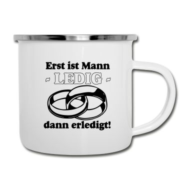 Hochzeit Emaille Tasse - JGA Erst ist Mann Ledig /+