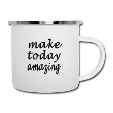 Hochzeit Emaille Tasse - make today amazing grossartiger Tag Geschenk