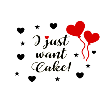 Motiv I Just Want Cake Für Hochzeit Feier Party Muffel