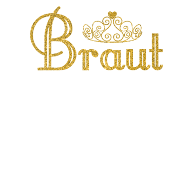 Motiv Schönes Hochzeit Motiv Braut Schriftzug für Damen