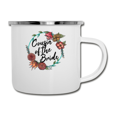 Hochzeit Emaille Tasse - Cousin of the Bride Cousine Braut