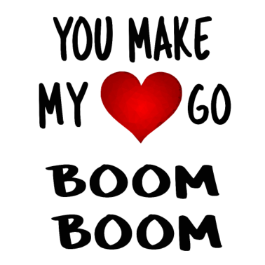Motiv you make my heart go boom boom