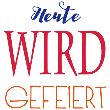 Motiv Heute wird gefeiert