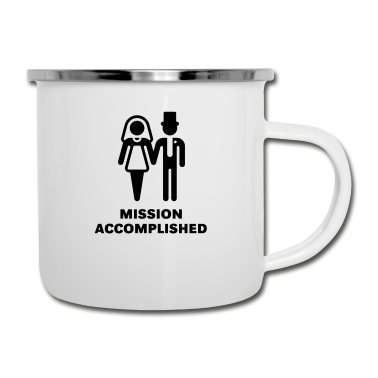 Hochzeit Emaille Tasse - Mission Accomplished, New (Wedding / Hochzeit)