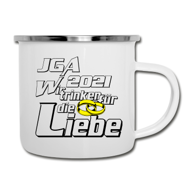 Hochzeit Emaille Tasse - JGA 2021 Liebe trinken ...-