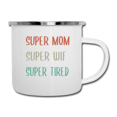 Hochzeit Emaille Tasse - Super Mama Super Wife Super müde