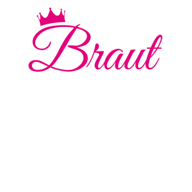 Motiv Team Braut Bride JGA Hochzeit Polterabend