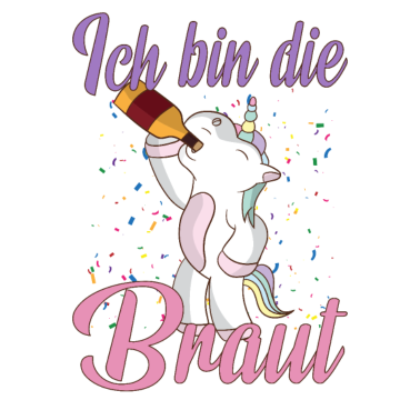 Motiv Fabel Einhorn Ich bin die Braut Hochzeit Party