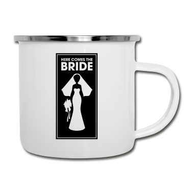 Hochzeit Emaille Tasse - Hier kommt die Braut Junggesellen JGA Weiß
