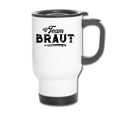 Hochzeit Thermobecher - Team Braut Hochzeitsfeier