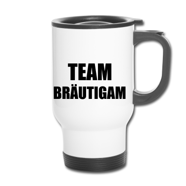 Hochzeit Thermobecher - Team Bräutigam Hochzeit Heiraten Feiern Saufen