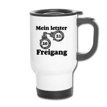 Hochzeit Thermobecher - JGA 2021 Mein letzter Freigang ...-