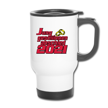 Hochzeit Thermobecher - Junggesellinenabschied 2021 ...-