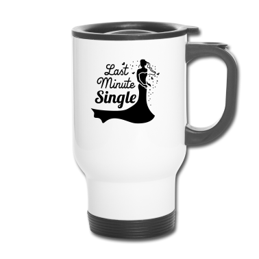 Hochzeit Thermobecher - Last minute single - Braut - JGA - Hochzeit - 1C