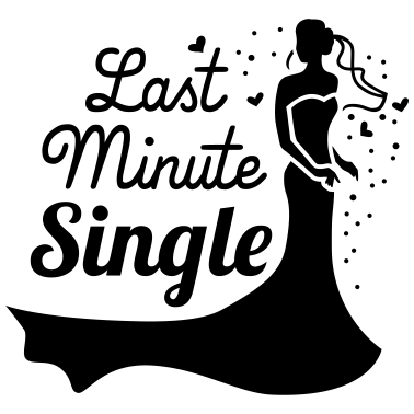 Motiv Last minute single - Braut - JGA - Hochzeit - 1C
