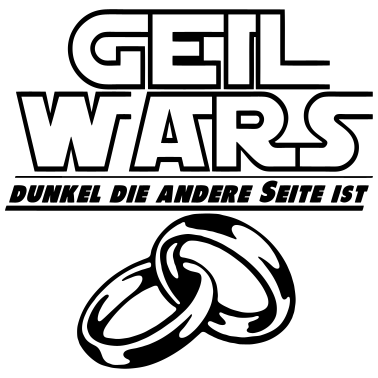 Motiv JGA geil wars ...+
