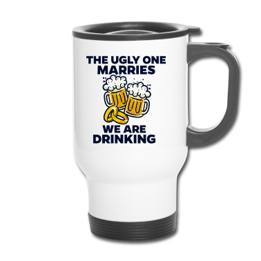 Hochzeit Thermobecher - Trinkspruch Lustige Sprüche Junggeselle Bier