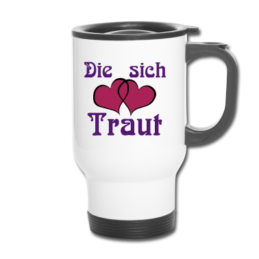 Hochzeit Thermobecher - Die sich Traut ...