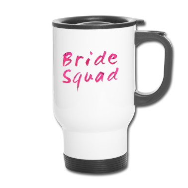 Hochzeit Thermobecher - Bride Squad Pink Braut Junggesellinnenabschied