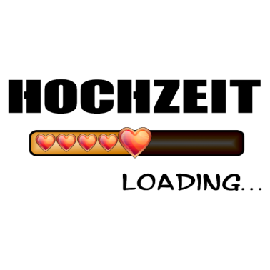 Motiv Hochzeit loading lustige Geschenkidee heiraten