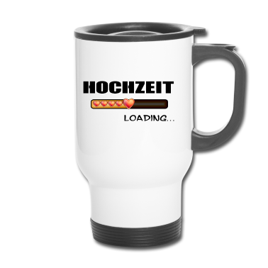 Hochzeit Thermobecher - Hochzeit loading lustige Geschenkidee heiraten