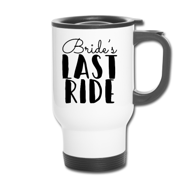Hochzeit Thermobecher - junggesellin jga braut hochzeit