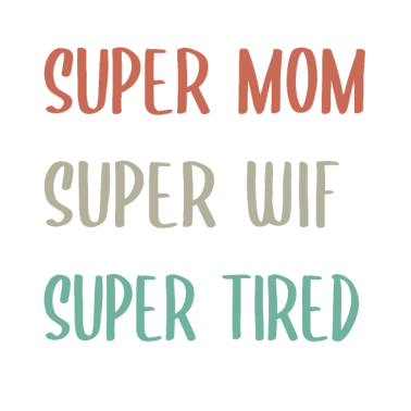 Motiv Super Mama Super Wife Super müde