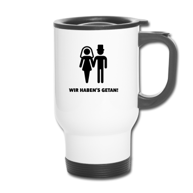 Hochzeit Thermobecher - Wir haben's getan!