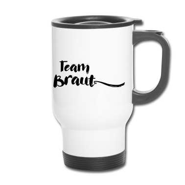 Hochzeit Thermobecher - Team Braut Bride JGA Hochzeit stag do Polterabend