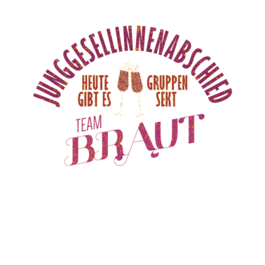 Motiv Team Braut JGA