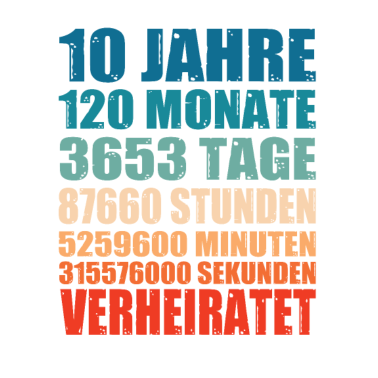 Motiv 10 Jahre Verheiratet Spruch Retro Geschenk