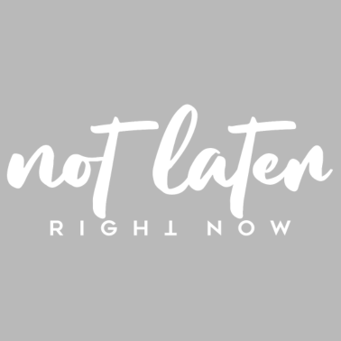 Motiv not later right now