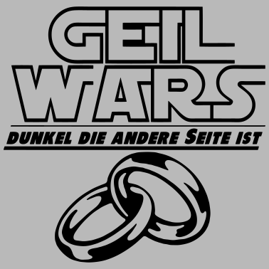 Motiv JGA geil wars ...+