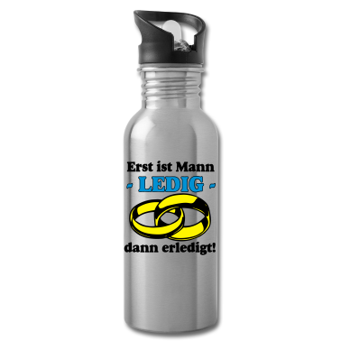 Hochzeit Trinkflasche - JGa Erst ist Mann Ledig ...+