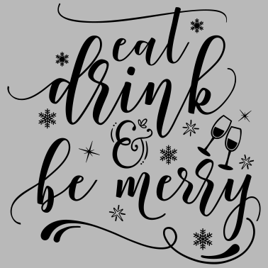 Motiv Eat Drink And Be Marry - Trinken und Heiraten