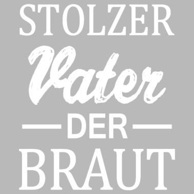 Motiv Stolzer Vater Der Braut Hochzeit Geschenk Papa